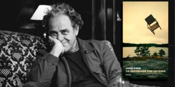 Yo recordaré por ustedes, el legado luminoso de Juan Forn