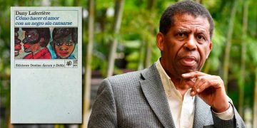 Laferrière, o cómo hacer el amor con un negro sin cansarse