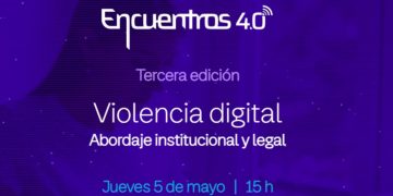 Se viene la nueva edición del ciclo Encuentros 4.0 de Telecom: «Violencia digital»