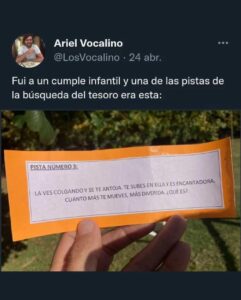 Participó de una búsqueda del tesoro infantil y recibió una sugerente pista para encontrarlo