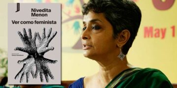 Nivedita Menon: qué aportan los relatos contrahegemónicos a la discusión actual sobre los feminismos