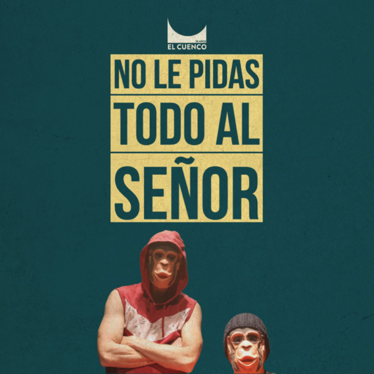 No le pidas todo al señor