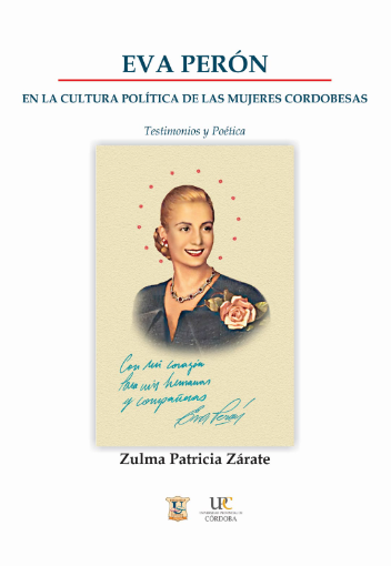 Eva Perón en la memoria femenina cordobesa