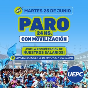 La UEPC ratifica el paro de este martes en reclamo por mejores salarios