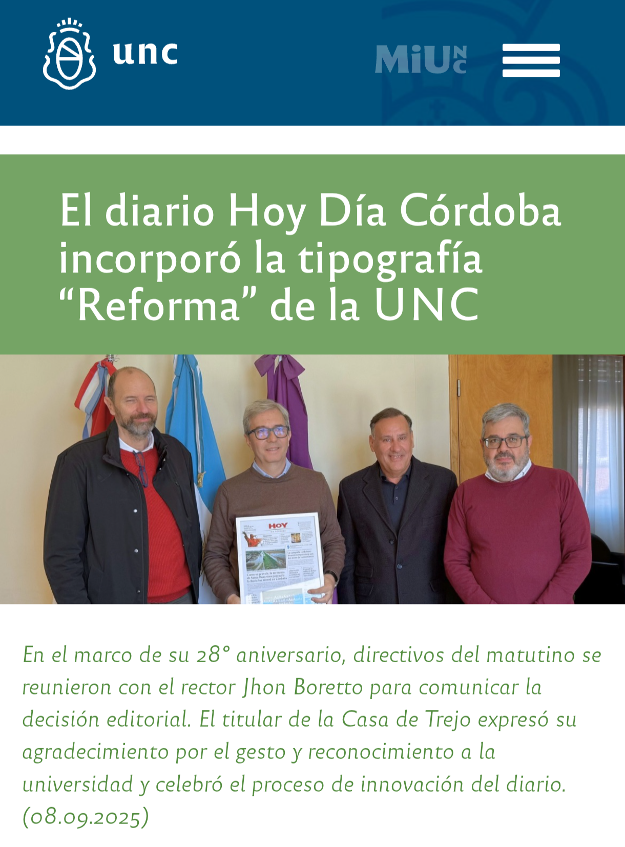 https://www.unc.edu.ar/comunicaci%C3%B3n/el-diario-hoy-d%C3%ADa-c%C3%B3rdoba-incorpor%C3%B3-la-tipograf%C3%ADa-%E2%80%9Creforma%E2%80%9D-de-la-unc La UNC celebró la decisión de Hoy Día Córdoba.