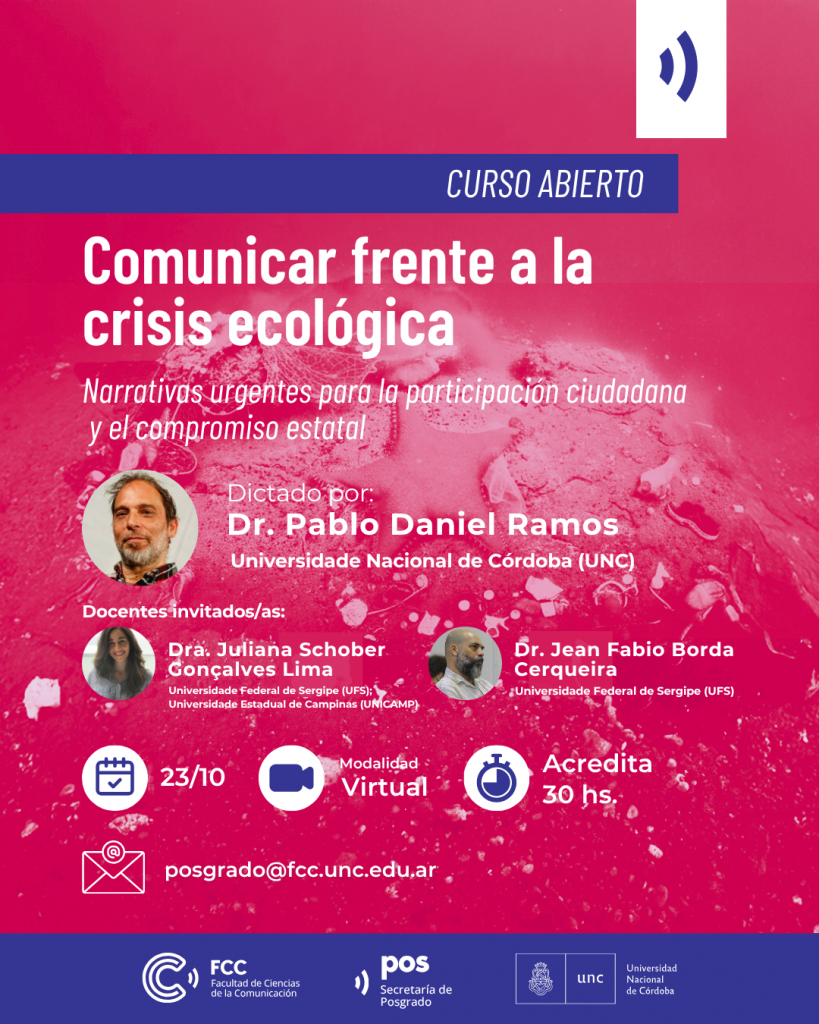 Curso en la UNC: invitan a "Comunicar frente a la crisis ecológica"