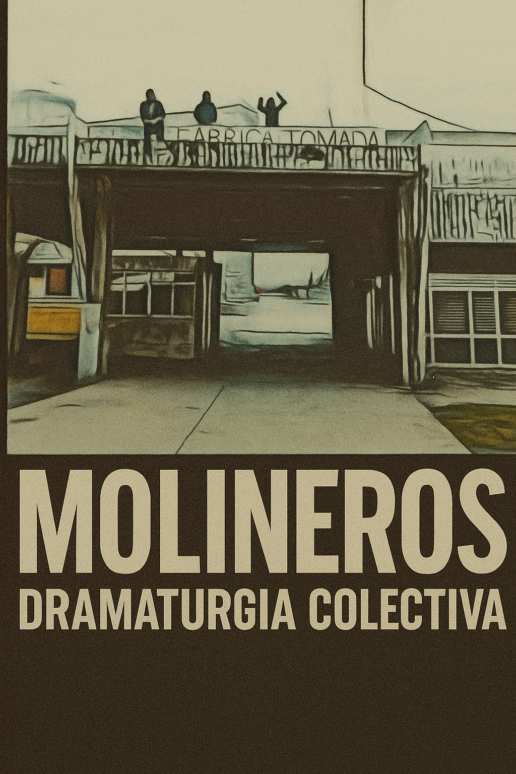 "Molineros": La lucha obrera sube a escena con testimonios reales y una puesta innovadora