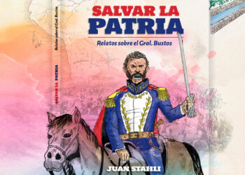 Presentan “Salvar la Patria”, libro que revisita la figura de Juan Bautista Bustos