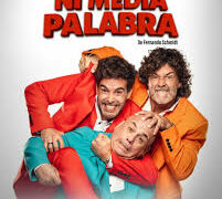 Ni media palabra: una comedia mainstream para toda la familia