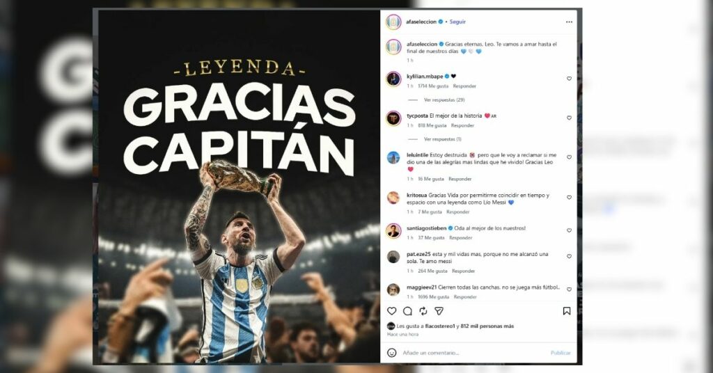 Los emotivos mensajes tras el anuncio de Messi: "Gracias por hacernos tan pero tan felices" "Gracias Capitán", el saludo de AFA a Messi tras el anuncio de su retiro de la Selección.